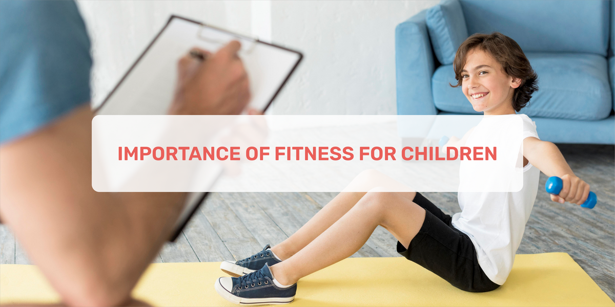 Importance Of Fitness For Children – Momatos