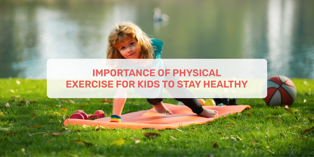 Importance Of Physical Exercise For Kids To Stay Healthy – Momatos