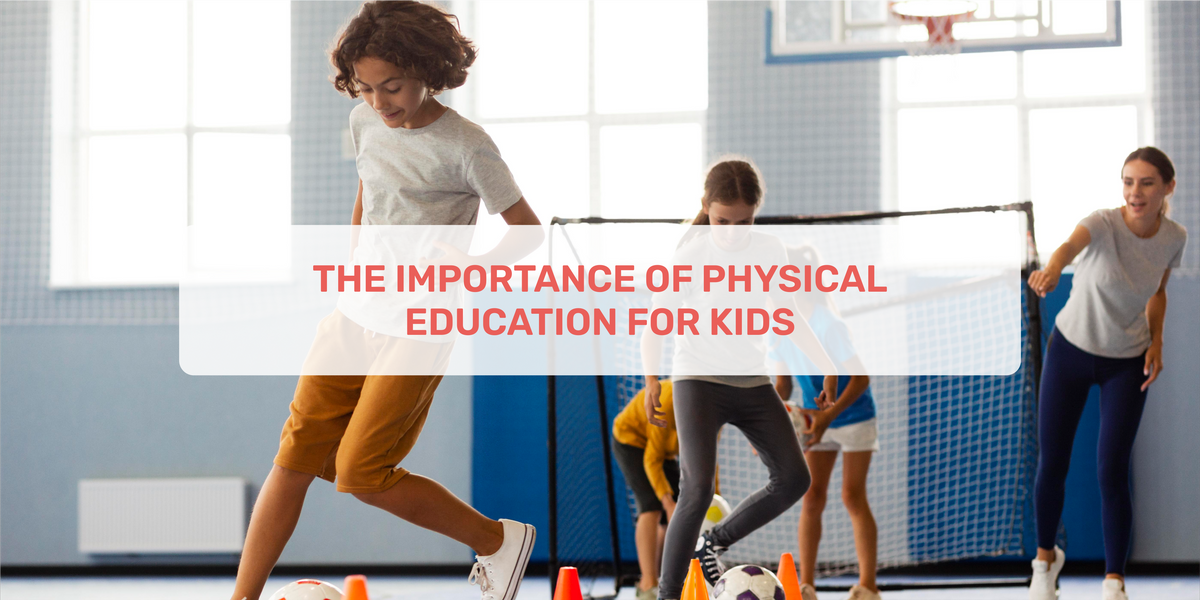 The Importance Of Physical Education For Kids – Momatos