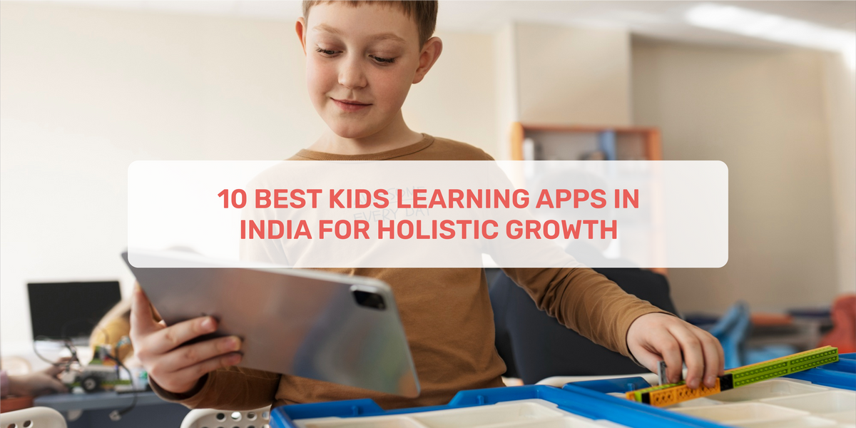 10 Best Kids Learning Apps In India For Holistic Growth – Momatos