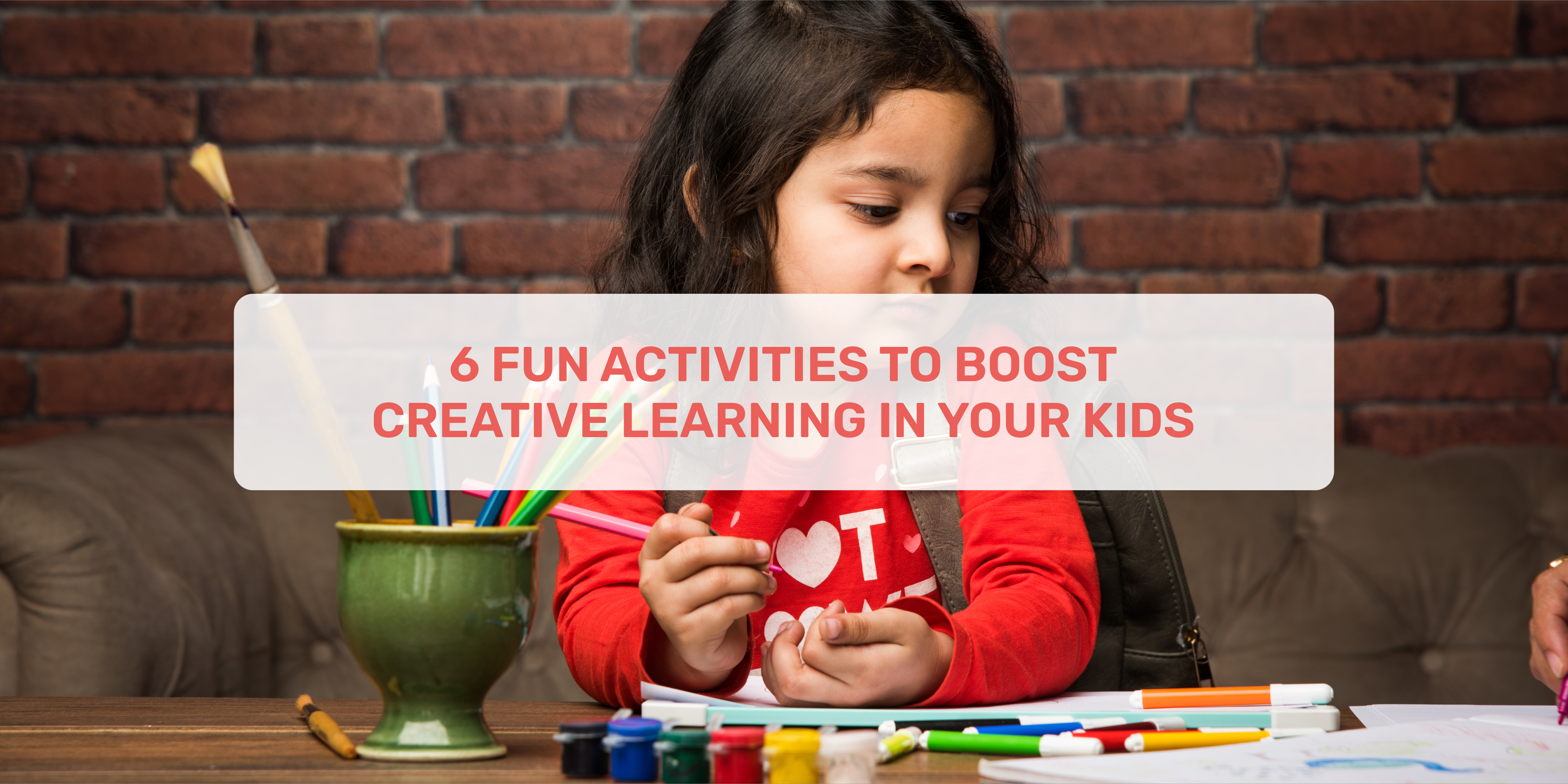 creative learning, fun activities, creative learning in your kids, kids activities near me