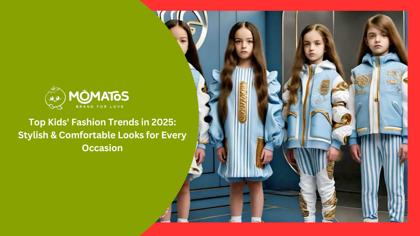 Top Kids' Fashion Trends in 2025: Stylish & Comfortable Looks for Every Occasion