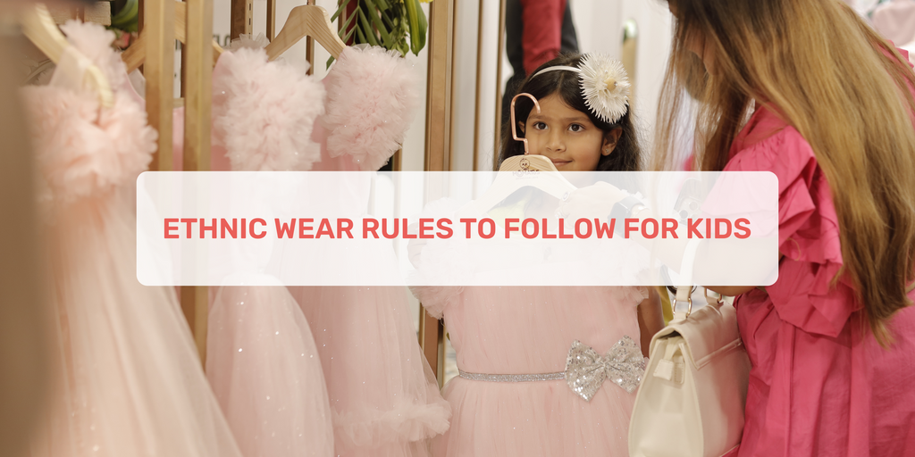 Ethnic Wear Rules To Follow For Kids – Momatos