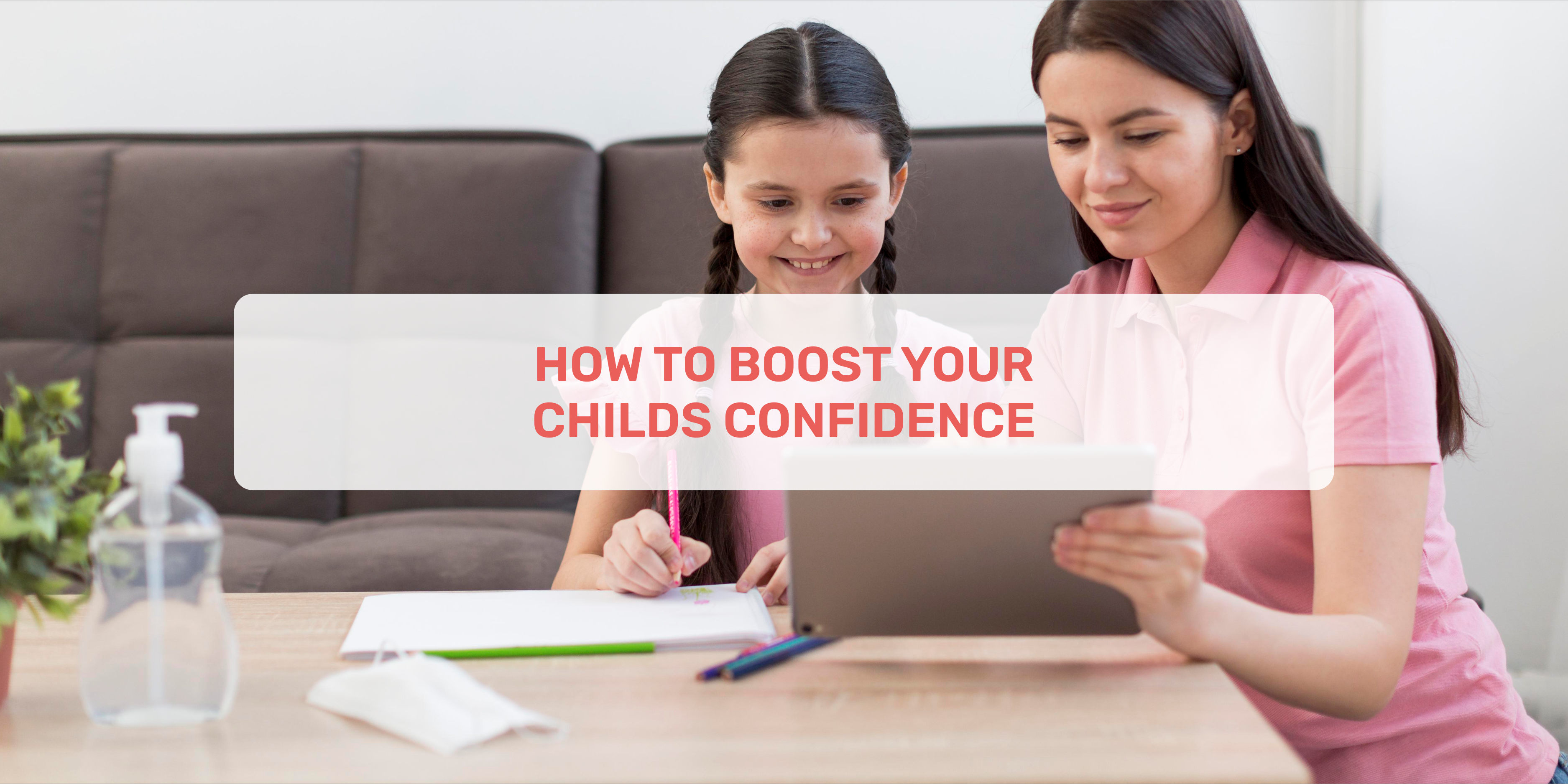 childs confidence, how to boost