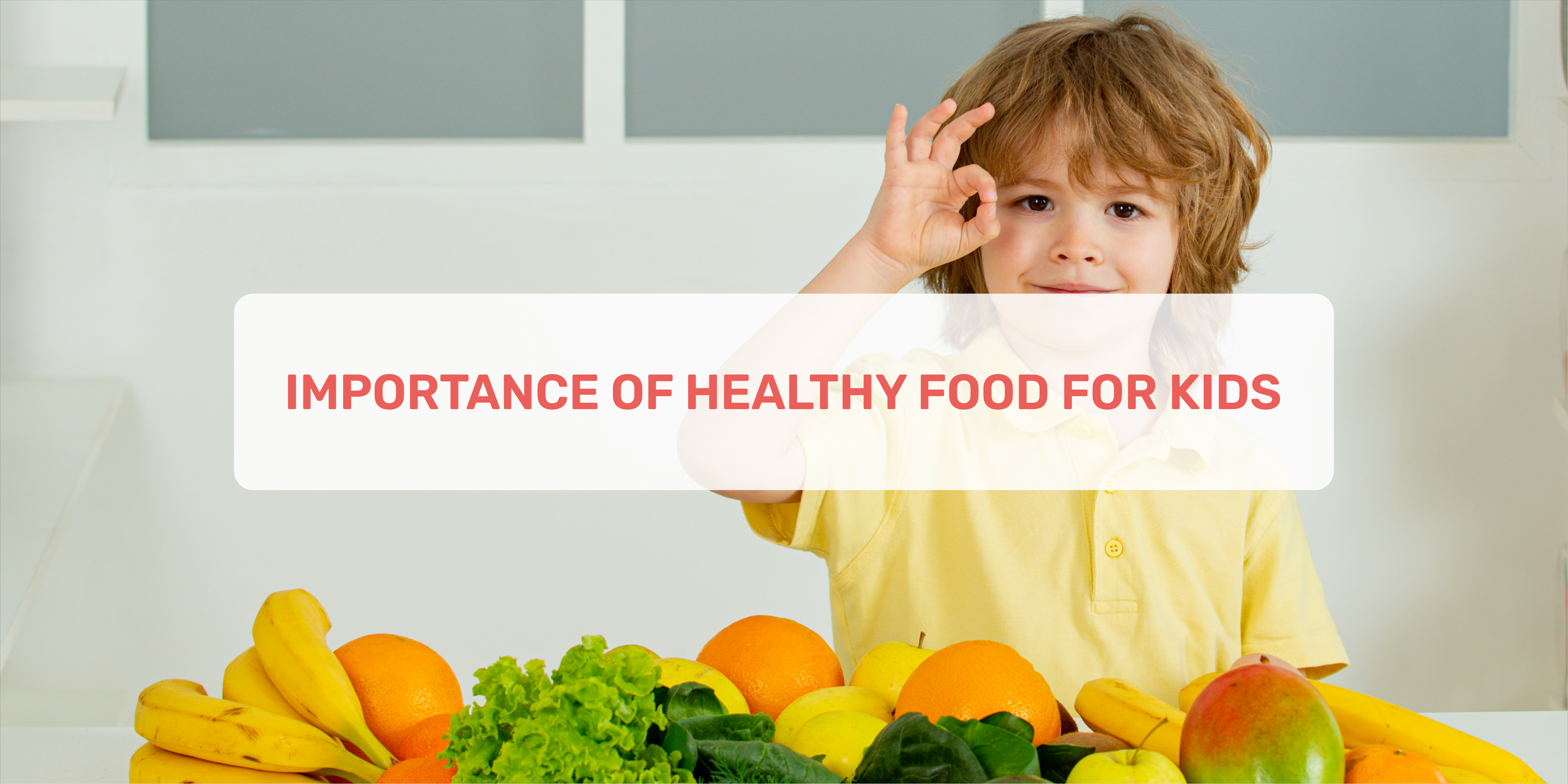 Healthy Food for Kids, Healthy Food