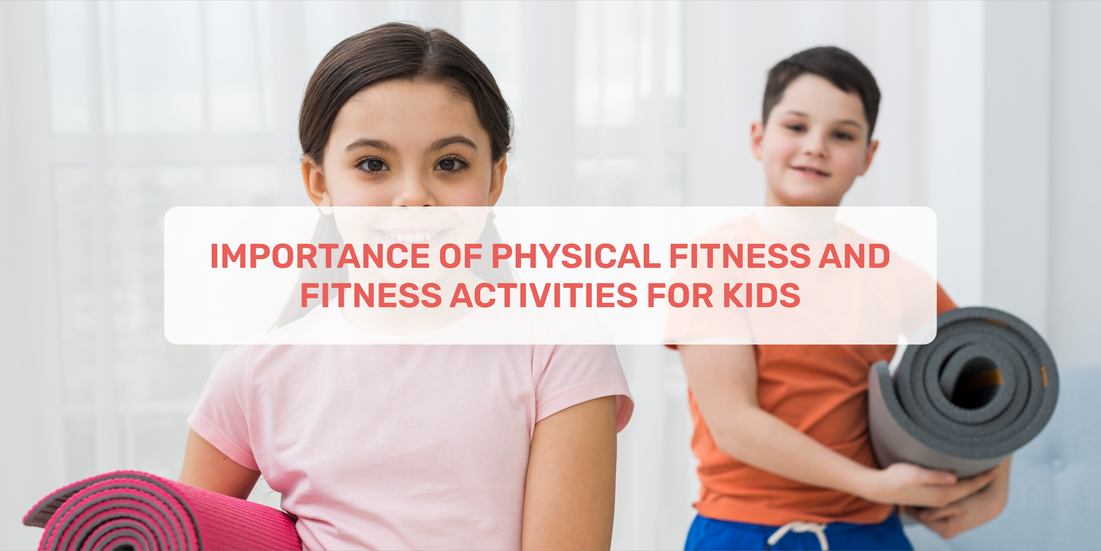 importance of physical fitness, physical fitness, fitness activities