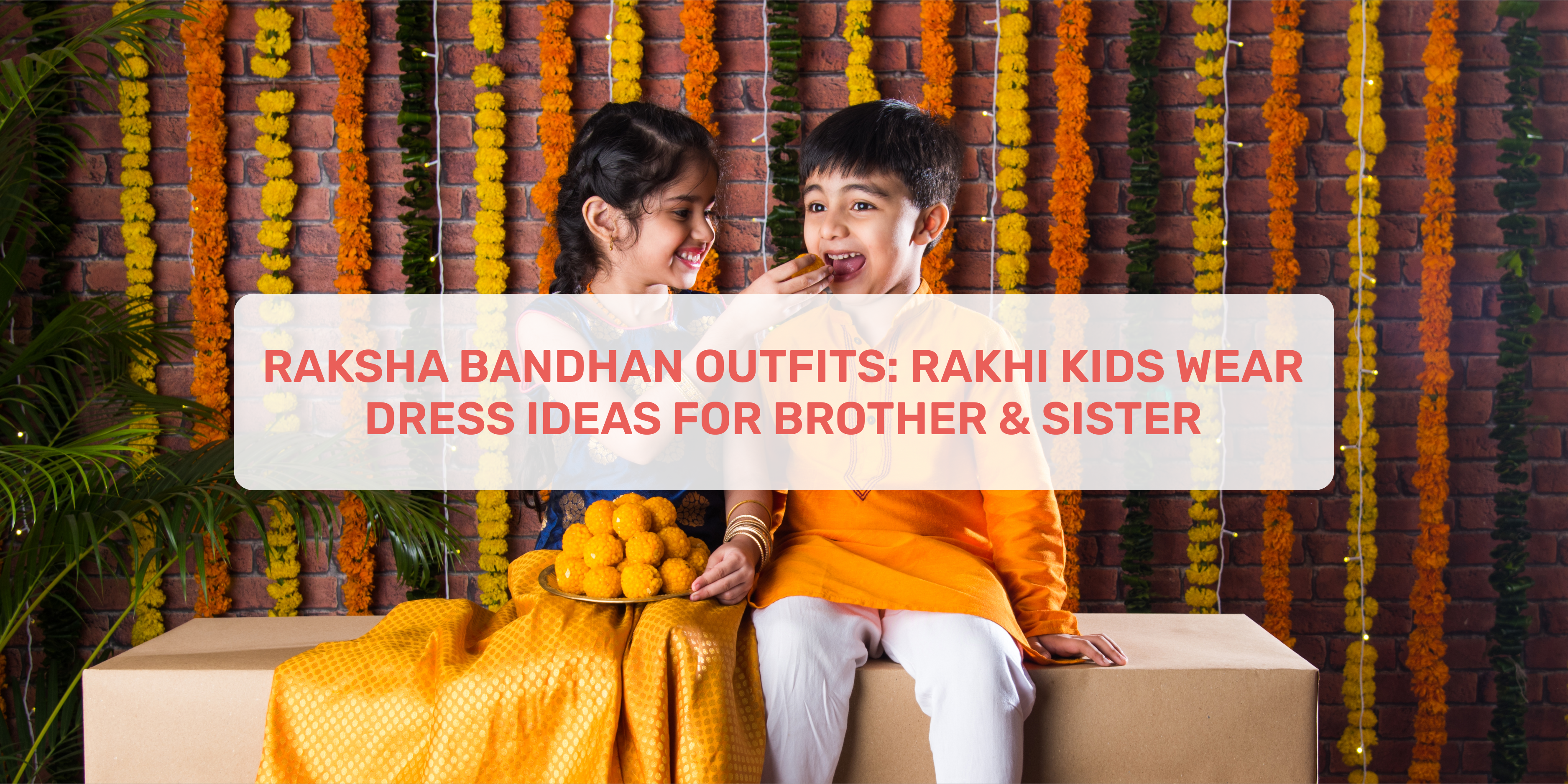 Raksha Bandhan Outfits: Rakhi Kids Wear Dress Ideas For Brother & Sister