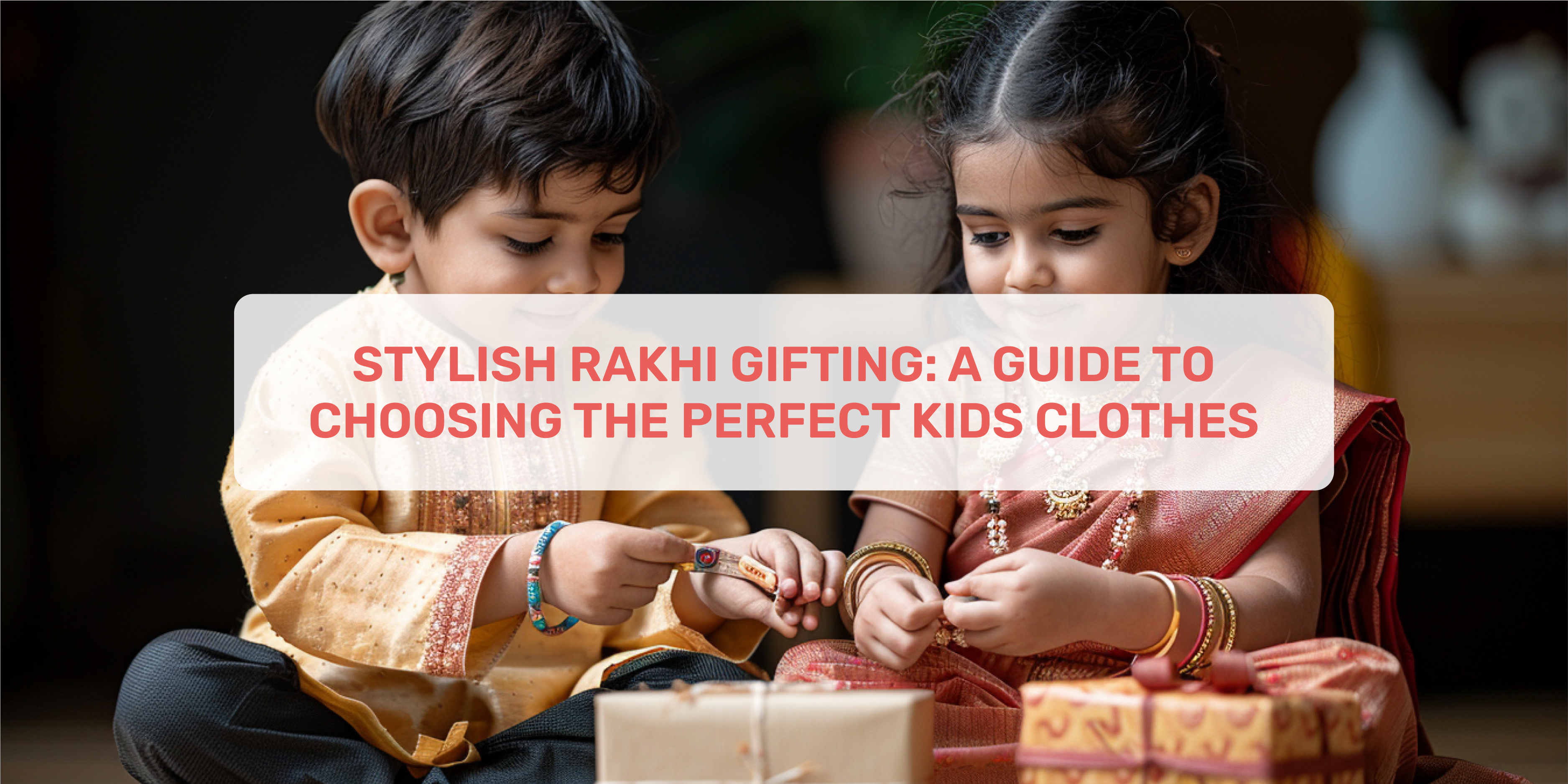 Rakhi Gifting , kids clothes , baby boy clothes, baby girl clothes, girls dresses, girls clothes , boys clothes