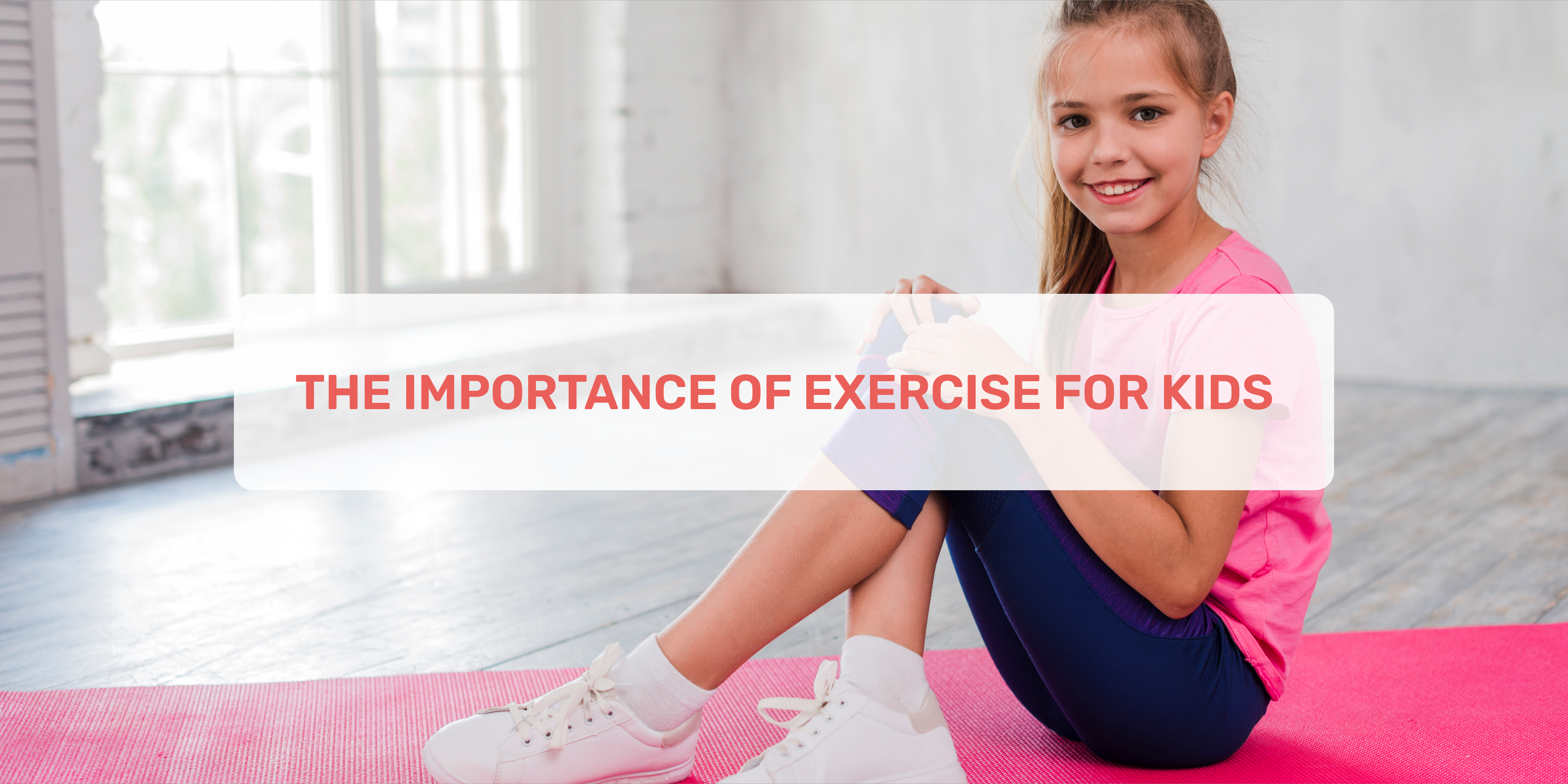 importance of exercise, Exercise for Kids