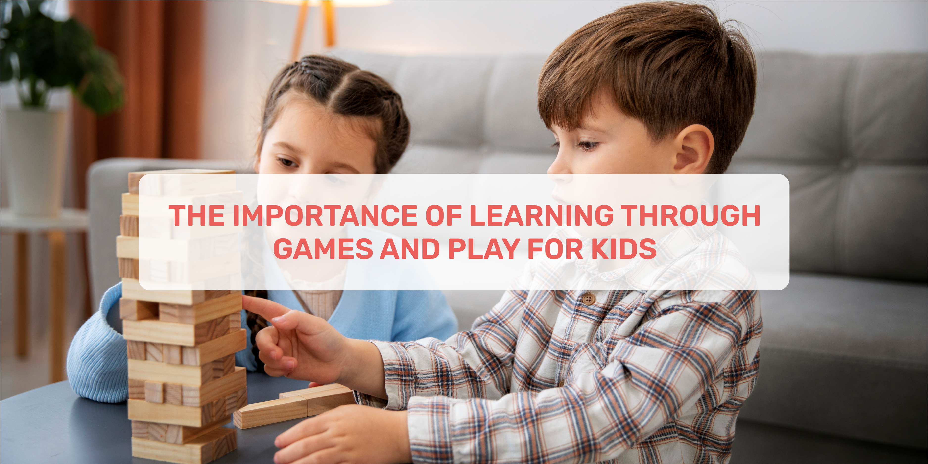 games and play, importance of learning