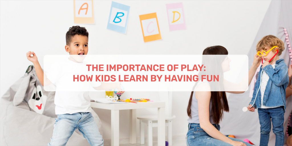 The Importance Of Play: How Kids Learn By Having Fun – Momatos
