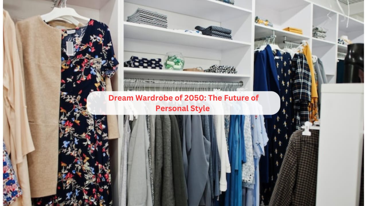 dream wardrobe 2050